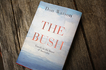 The Bush_Don Watson_Penguin Books Australia
