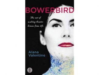 Alana Valentine Bowerbird feature