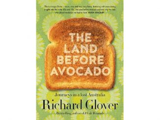 ABC Books Richard Glover The Land Before Avocado feature
