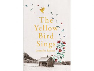 Picador Jennifer Rosner The Yellow Bird Sings feature