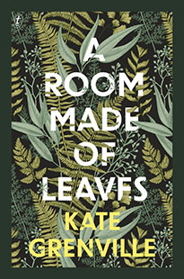 Text-Publishing-Kate-Grenville-A-Room-Made-of-Leaves
