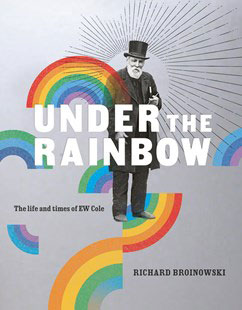 Under-the-Rainbow-The-Life-and-Times-of-EW-Cole