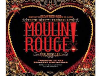 AAR-Moulin-Rouge-The-Musical-The-Story-of-the-Broadway-Spectacular