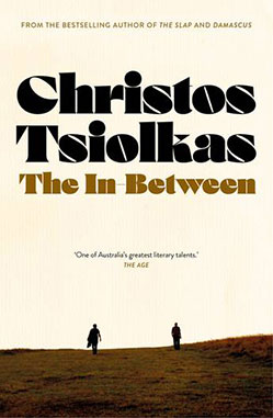 Christos Tsiolkas The In-Between