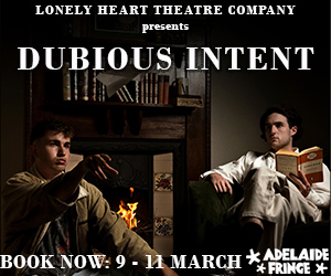 Lonely Heart Theatre Company Dubious Intent