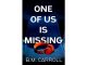 B.M.-Carroll-One-of-Us-Is-Missing-feature
