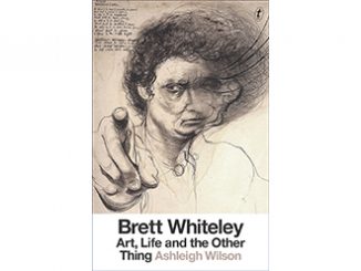 Brett Whiteley Art, Life and the Other Thing Ashleigh Wilson feature