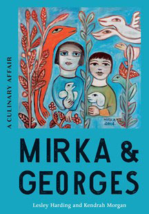 Mirka & Georges: A Culinary Affair | Australian Arts Review