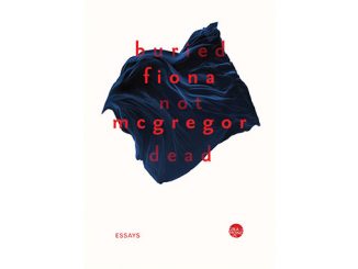 Giramondo-Fiona-McGregor-Buried-Not-Dead-feature