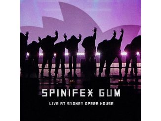 Spinifex Gum Live at Sydney Opera House feature