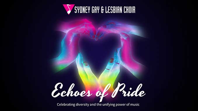 Sydney Gay & Lesbian Choir Echoes of Pride