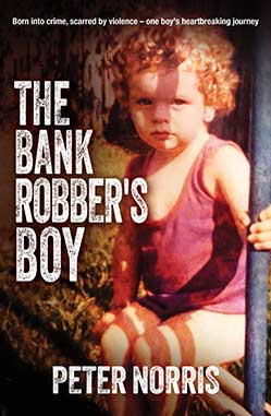 Peter Norris The Bank Robbers Boy 